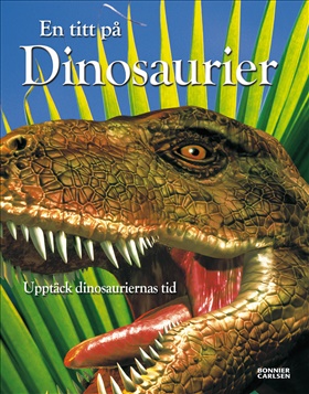 En titt på dinosaurier