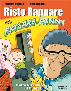 Risto Rappare och Frysare-Fanny
