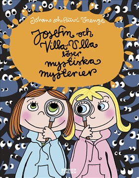 Josefin och Villa-Ulla löser mystiska mysterier