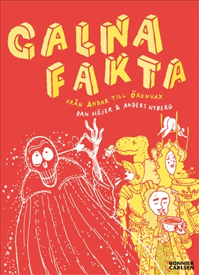 Galna fakta - från Andar till Öronvax