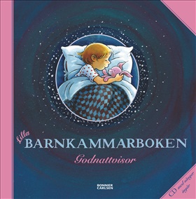 Lilla barnkammarboken. Godnattvisor inkl CD