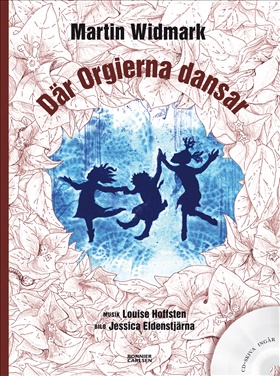 Där Orgierna dansar (inkl CD)