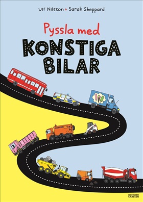 Pyssla med konstiga bilar