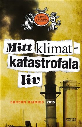 Mitt klimatkatastrofala liv - Carbon Diaries 2015