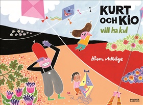 Kurt och Kio vill ha kul