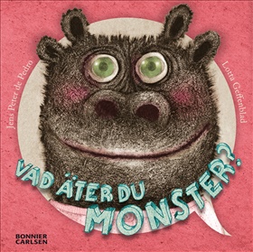 Vad äter du monster?