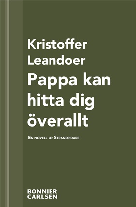 Pappa kan hitta dig överallt