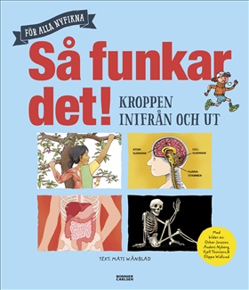 Så funkar det! Kroppen inifrån och ut