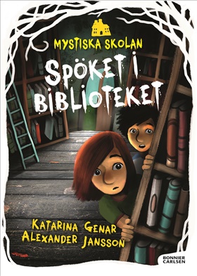 Mystiska skolan. Spöket i biblioteket