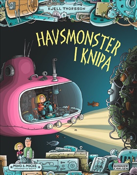 Mino och Micke. Havsmonster i knipa