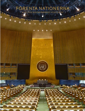 Förenta Nationerna - Historien bakom världens högkvarter