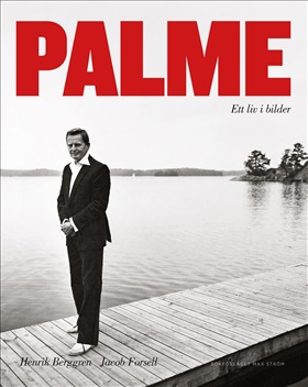 Palme - Ett liv i bilder