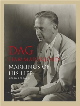 Dag Hammarskjöld - Markings of his life