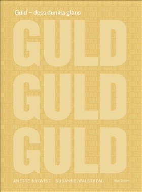 Guld – dess dunkla glans