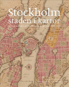 Stockholm, staden i kartor