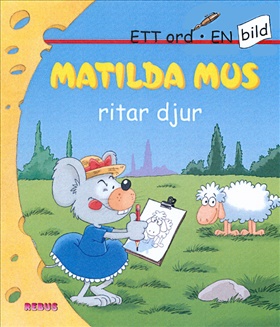 Matilda Mus ritar djur
