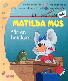 Matilda Mus får en hemläxa