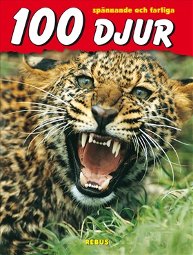 30105: 100 spännande och farliga djur