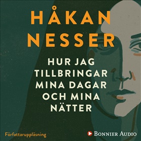 Hur jag tillbringar mina dagar och mina nätter