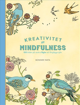 Kreativitet och mindfulness. 100 bilder på vackra fåglar att färglägga själv