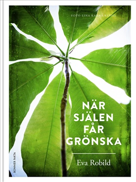 När själen får grönska