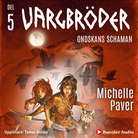 Vargbröder 5 -  Ondskans schaman