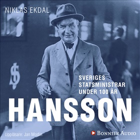 Sveriges statsministrar under 100 år. Per Albin Hansson