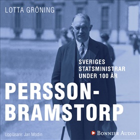 Sveriges statsministrar under 100 år. Axel Pehrsson-Bramstorp