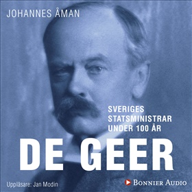 Sveriges statsministrar under 100 år. Louis De Geer dy