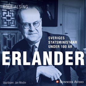 Sveriges statsministrar under 100 år. Tage Erlander