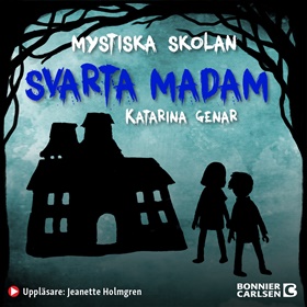 Mystiska skolan. Svarta madam