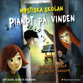 Mystiska skolan. Pianot på vinden