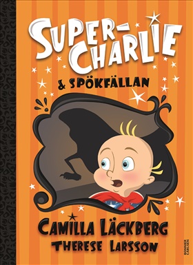 Super-Charlie och spökfällan