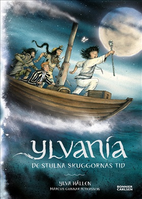 Ylvania. De stulna skuggornas tid