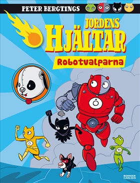 Jordens hjältar. Robotvalparna