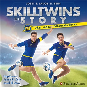 SkillTwins: The story. Vårt stora fotbollsäventyr