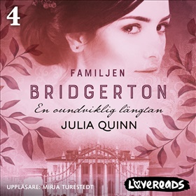 Familjen Bridgerton. En oundviklig längtan