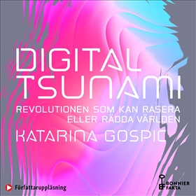 Digital tsunami