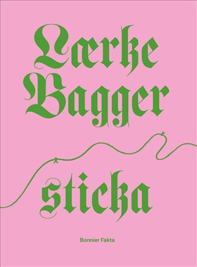 Lærke Bagger – Sticka