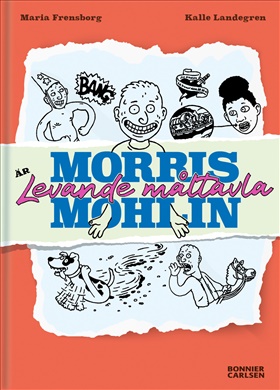 Morris Mohlin är levande måltavla 