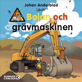 Bojan och grävmaskinen