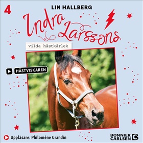 Indra Larssons vilda hästkärlek