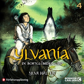 Ylvania: De bortglömdas stad