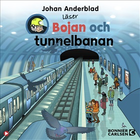 Bojan och tunnelbanan