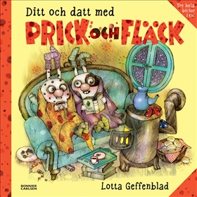 Ditt och datt med Prick och Fläck