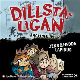 Dillstaligan. Fängelsekuppen