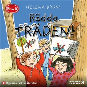 Klass 1b. Rädda träden!