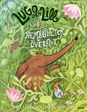 Lugo och Lill. Hemligheter överallt