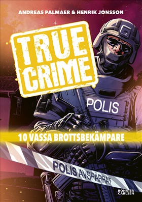 True Crime 2: 10 vassa brottsbekämpare