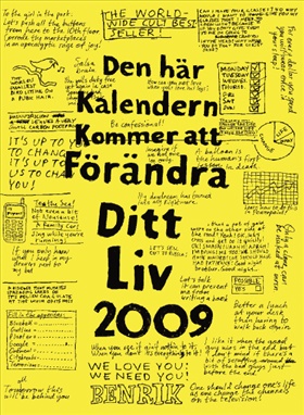 Den här kalendern kommer att förändra ditt liv 2009